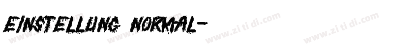 Einstellung Normal字体转换